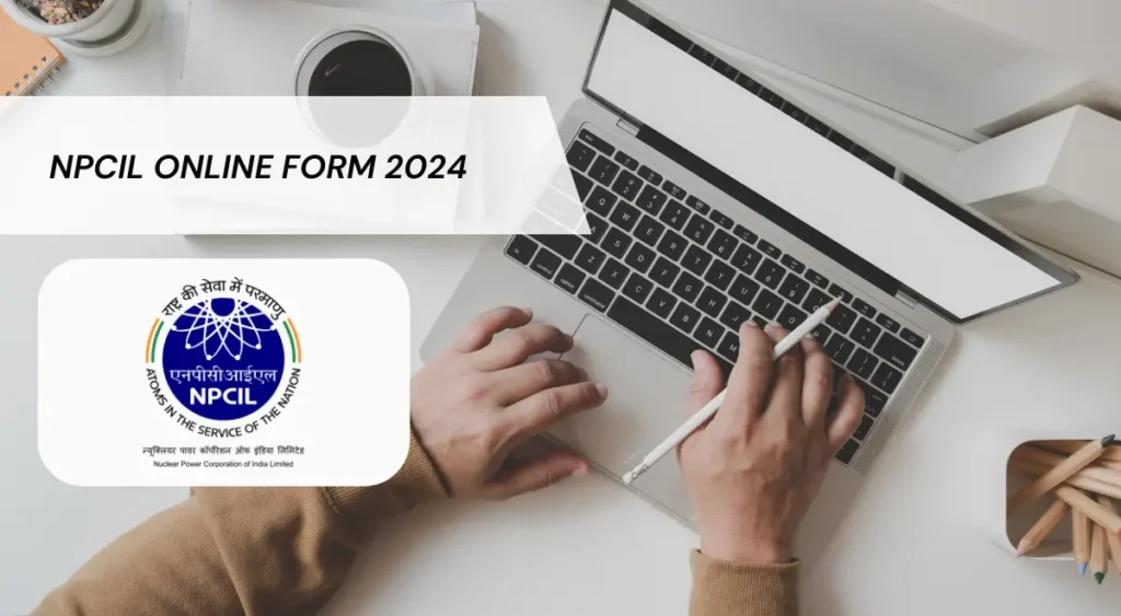 NPCIL Online Form 2024