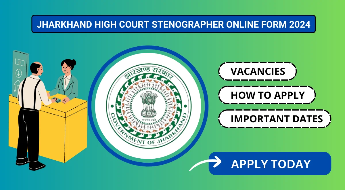 Jharkhand High Court Stenographer Online Form 2024