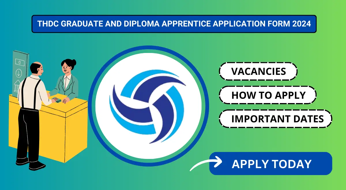 THDC Graduate and Diploma Apprentice Application Form 2024
