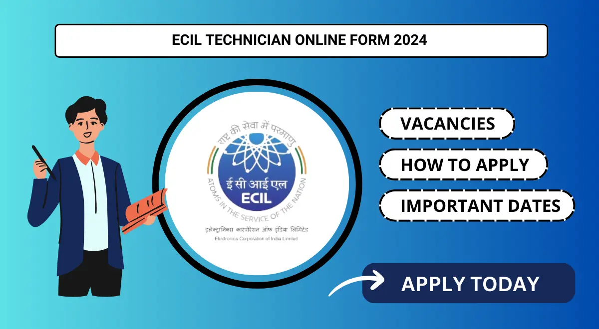 ECIL Technician Online Form 2024