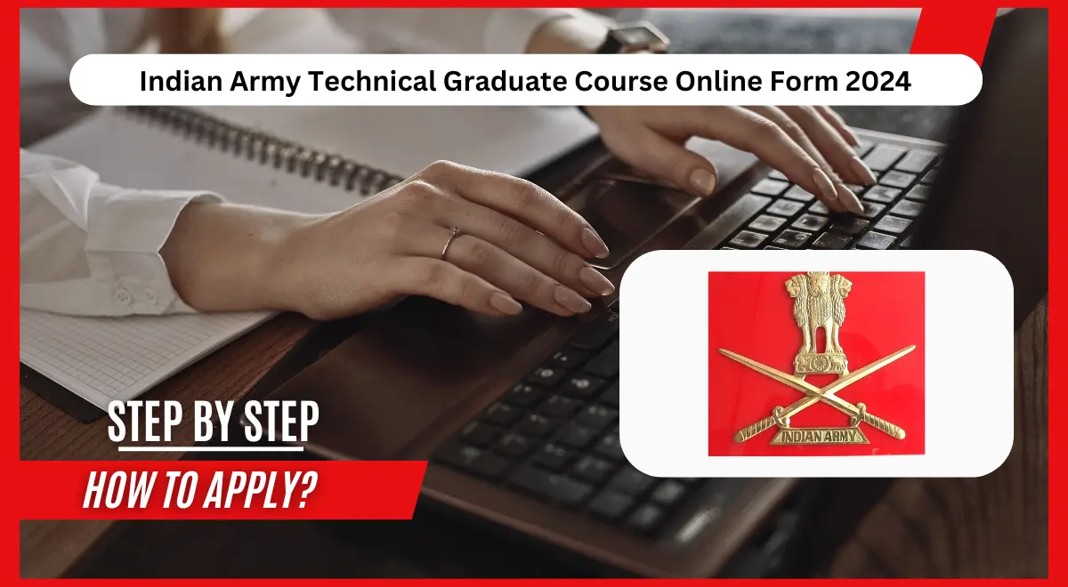 Indian Army Technical Graduate Course Online Form 2024
